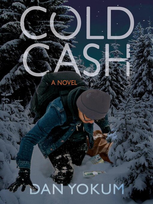 Title details for Cold Cash by Dan Yokum - Available